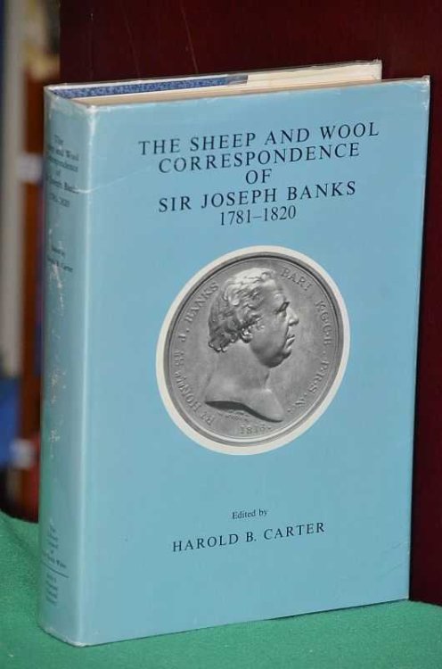 The Sheep and Wool Correspondence of Sir Joseph Banks 1781-1820