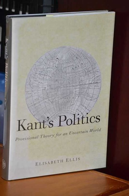 Kant's Politics: provisional theory for an uncertain world
