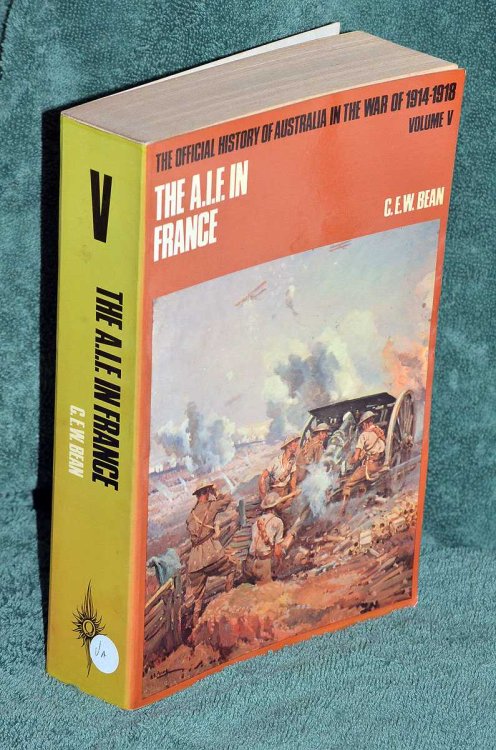 The A I F in France, during the Main German Offensive, 1918: The Official History of Australia in the War of 1914 - 18: Vol V