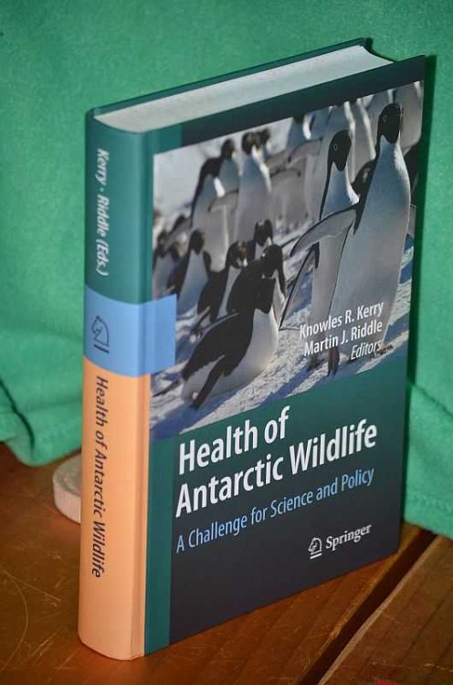 Health of Antarctic Wildlife: A Challenge for Science and Policy