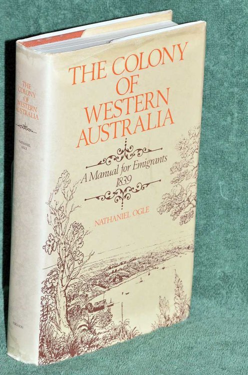 The Colony of Western Australia: A Manual for Emigrants 1839