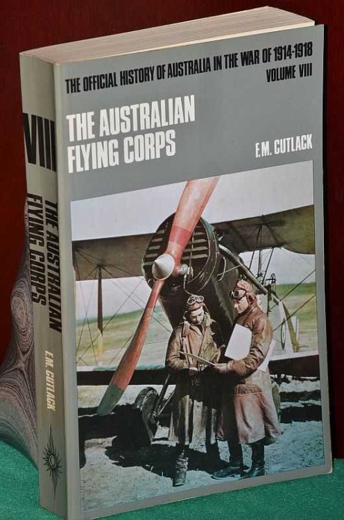 The Australian Flying Corps: The Official History of Australia in the War of 1914-18 : Volume VIII