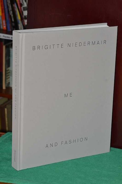 Brigitte Niedermair: Me And Fashion