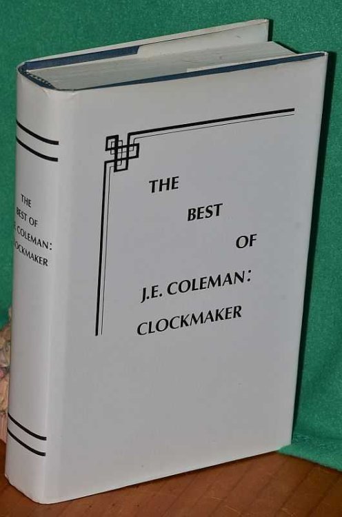 The Best Of J.E. Coleman: Clockmaker