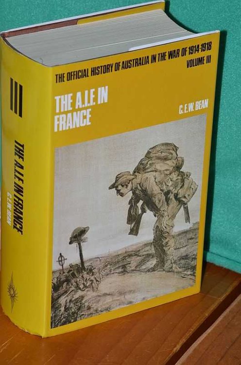 The A.I.F in France, 1916: The Official History of Australia in the War of 1914 -18: Vol III