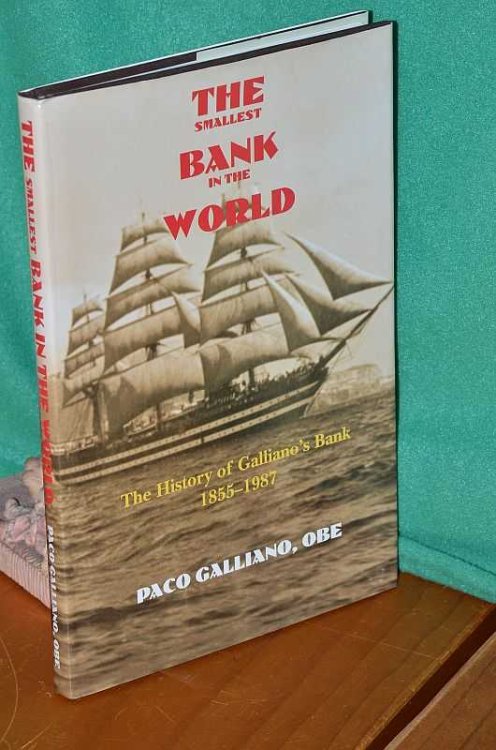 The Smallest Bank In The World: The History of Galliano's Bank 1855-1987