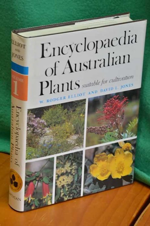 Encyclopaedia of Australian Plants Suitable for Cultivation: Volume 1