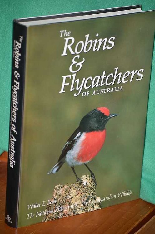 The Robins & Flycatchers of Australia: The National Photographic Index of Australian Wildlife