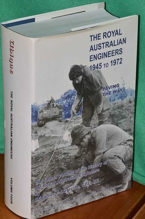 The Royal Australian Engineers 1945 to 1972: Paving the Way