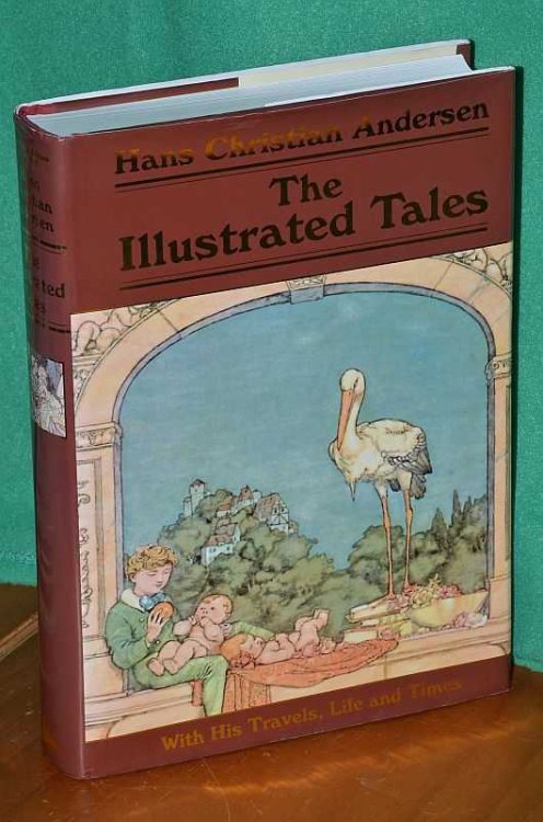 The Illustrated Tales: With His Travels, Life and Times