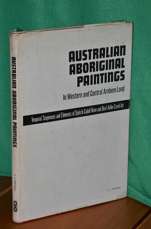 Australian Aboriginal Paintings: In Western and Central Arnhem Land