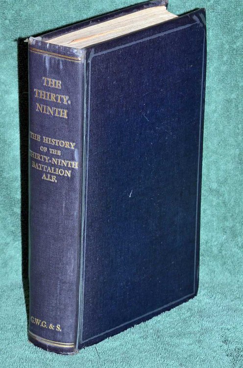 The Thirty-Ninth: The History of the 39th Battalion Australian Imperial Force