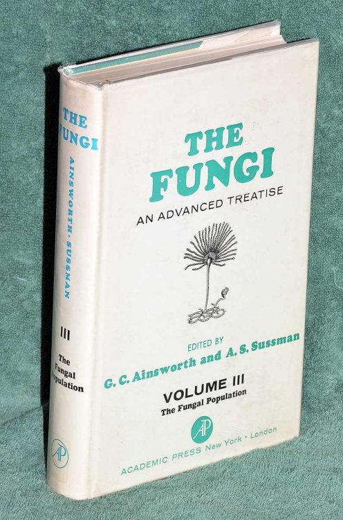 The Fungi: An Advanced Treatise Vol III The Fungal Population
