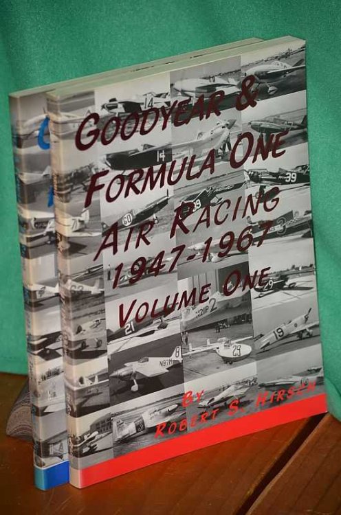 Goodyear & Formula One Air Racing 2 vols: 1947-1967; 1967-1995