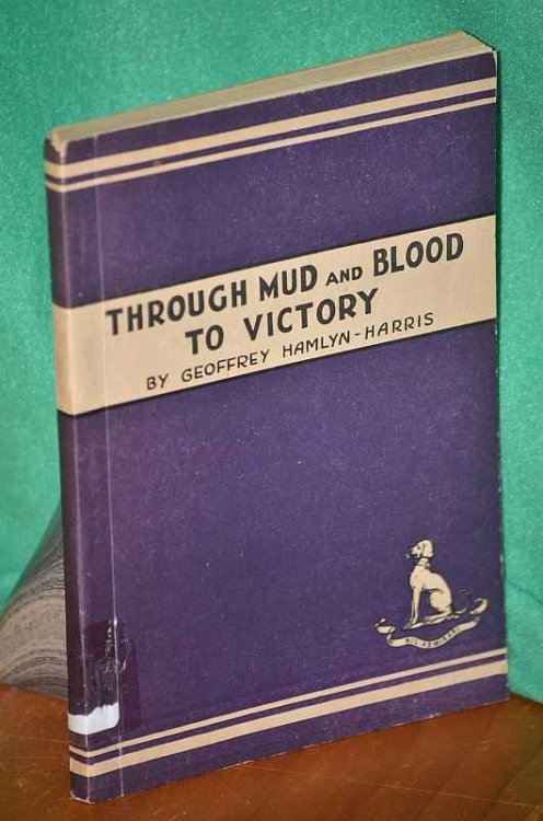 Through Mud and Blood to Victory