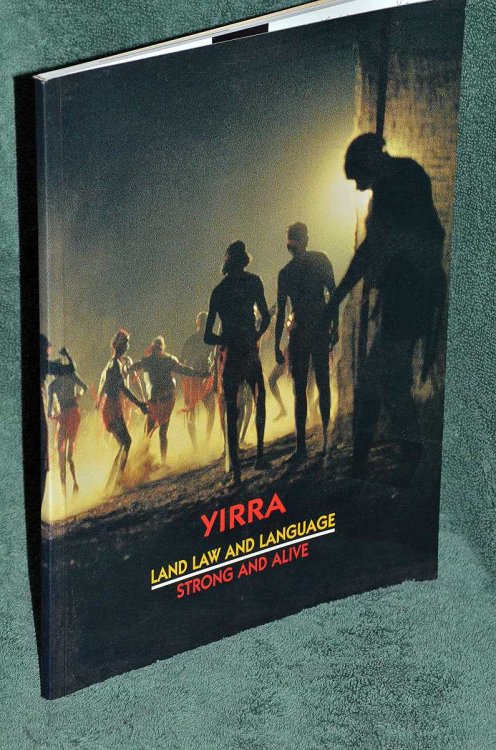 Yirra: Land Law And Language: Strong and Alive