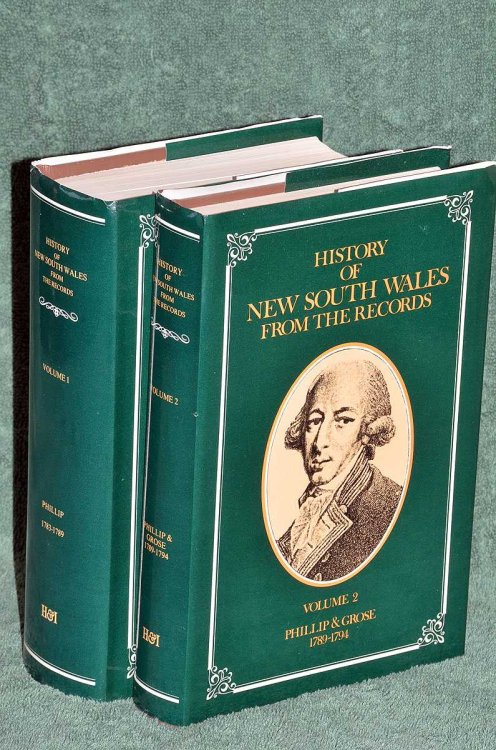 History of New South Wales from the Records: 2 vol set. Governor Phillip 1783-1789. & Phillip and Grose 1789-1794