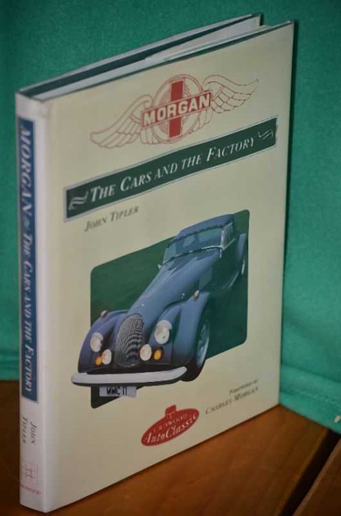 Morgan: The Cars and the Factory