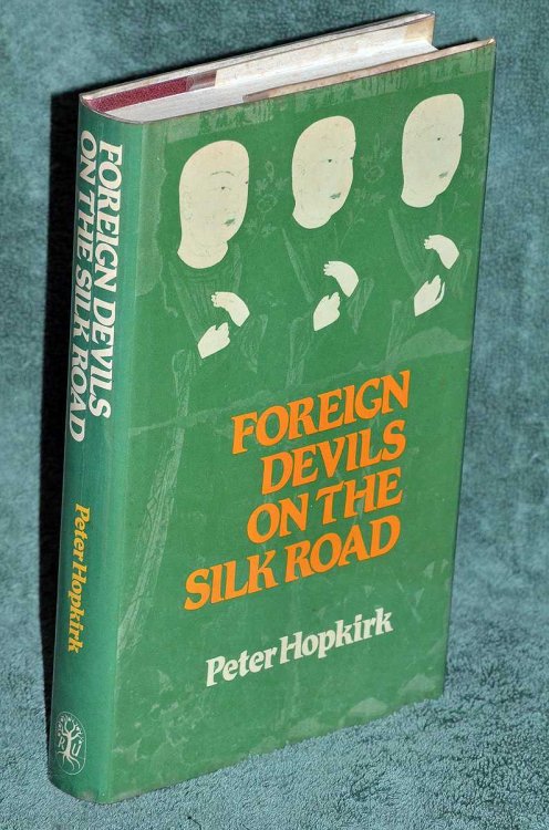 Foreign Devils on the Silk Road