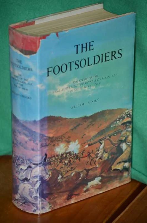 The Footsoldiers: the Story of the 2/33 Australian Infantry Battalion AIF in the War of 1939-45
