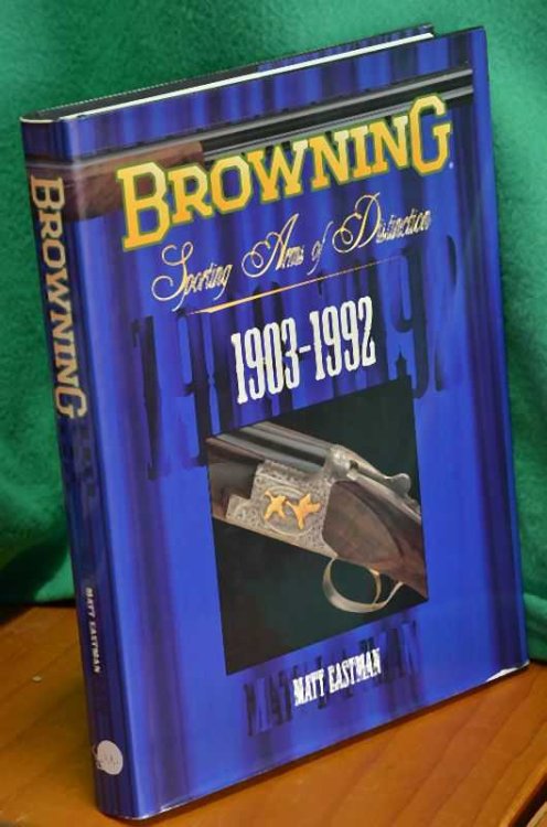 Browning: Sporting Arms of Distinction 1903-1982