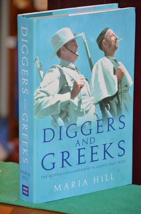 Diggers and Greeks: The Australian Campaigns in Greece and Crete