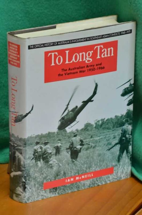 To Long Tan: The Australian Army and the Vietnam War 1950-1966