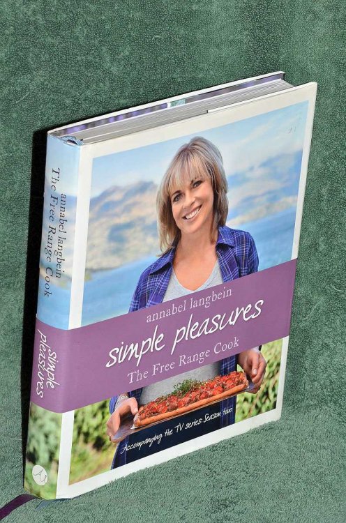 Simple Pleasures: The Free Range Cook