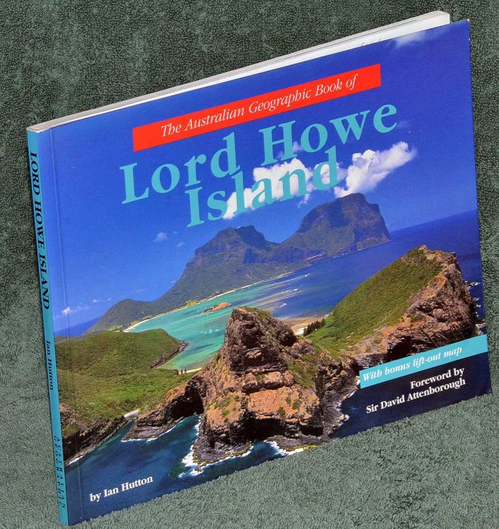 The Australian Geographic Book of Lord Howe Island