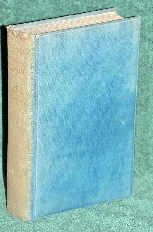 An Official In British New Guinea with Earlier Reminiscences of Harrow and the Royal Artillery