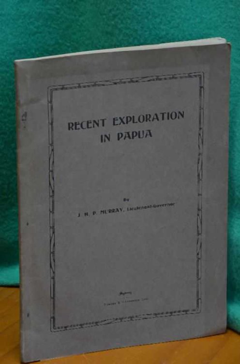 Recent Exploration in Papua