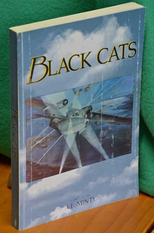 Black Cats: The Real Story of Australia's Long Range Catalina Strike Force in the Pacific War