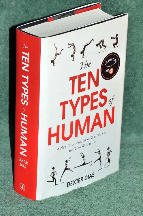 The Ten Types of Human: A New Understanding of who We Are and Who We Can Be