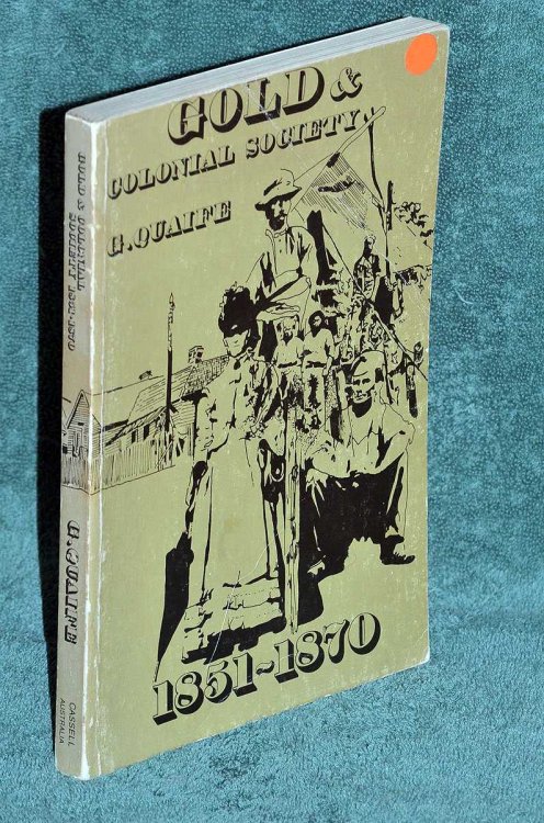 Problems in Australian History: Gold and Colonial Society 1851-1870