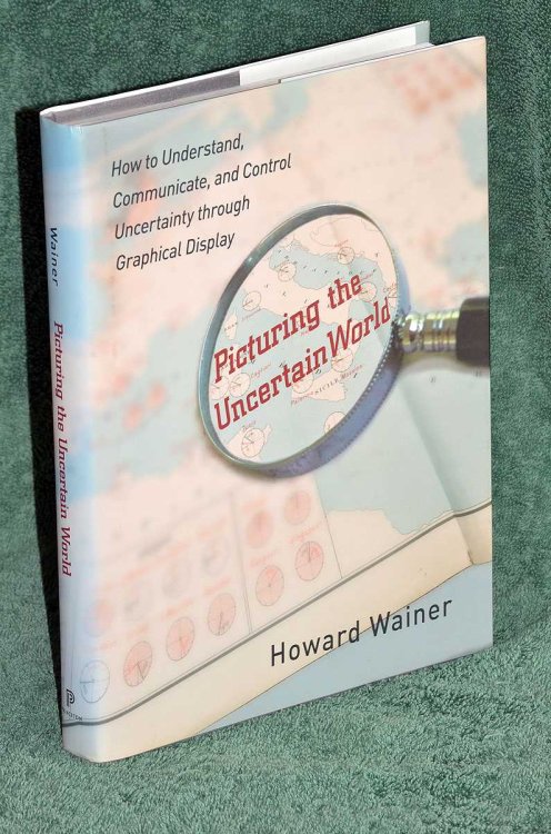 Picturing the Uncertain World: How to Understand, Communicate, and Control Uncertainty through Graphical Display