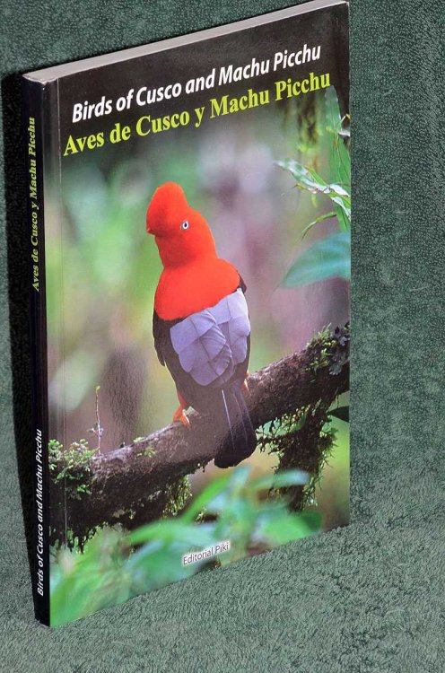 Birds of Cusco and Machu Picchu / Aves de Cusco y Machu Picchu