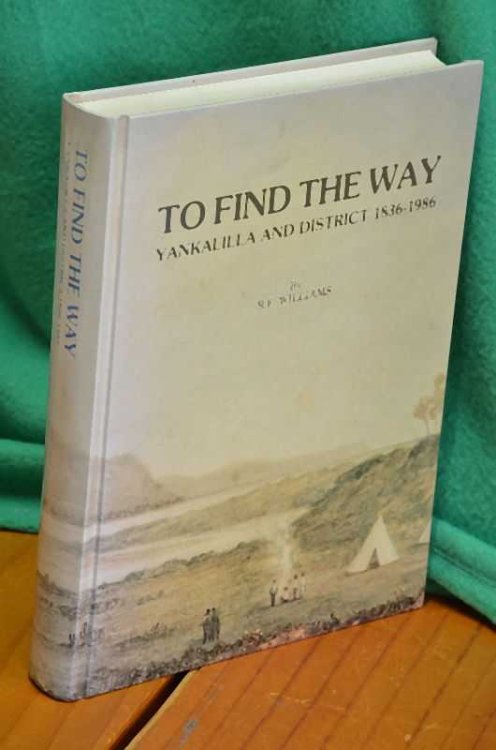 To Find The Way: History of the Western Fleurieu Peninsula
