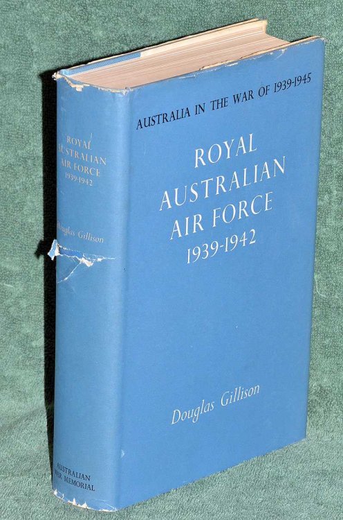 Royal Australian Air Force 1939 -1942: Australia in the War of 1939-1945