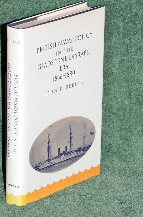 British Naval Policy in the Gladstone-Disraeli Era, 1866-1880