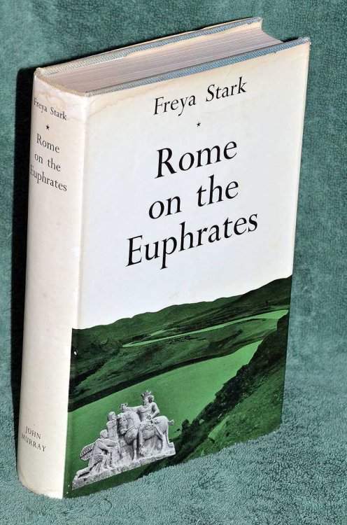 Rome On The Euphrates: The Story of a Frontier