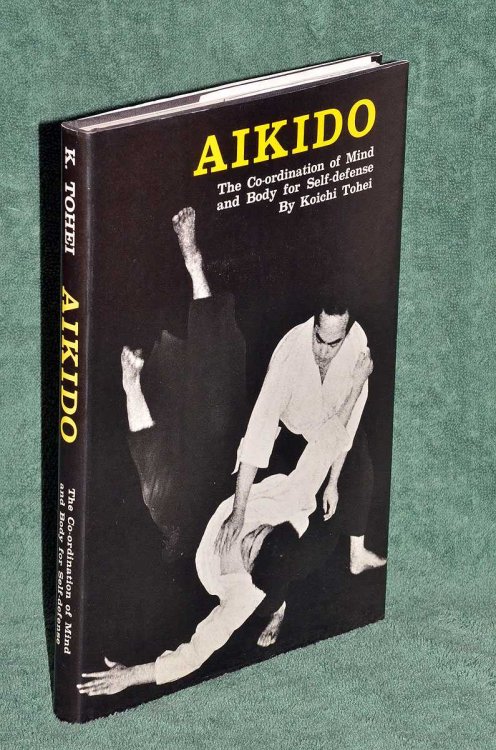 Aikido: The Co-ordination of Mind and Body for Self-defense