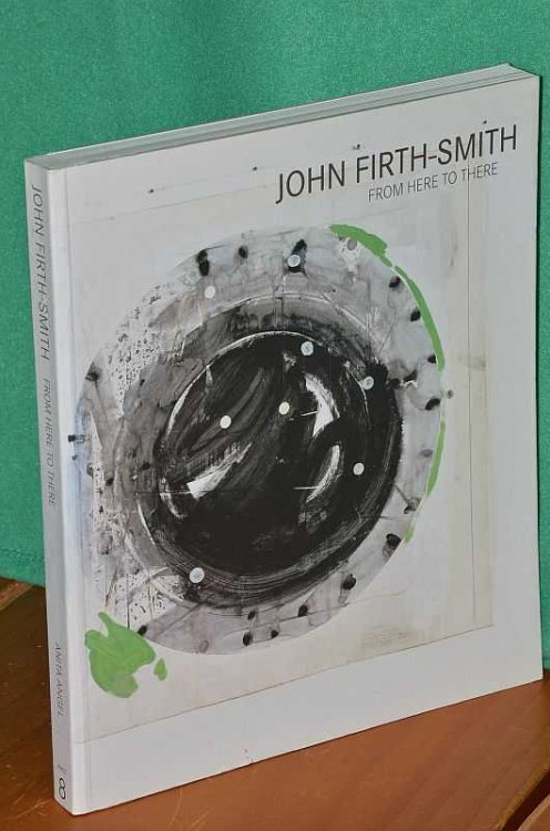 John Firth-Smith: From Here to There