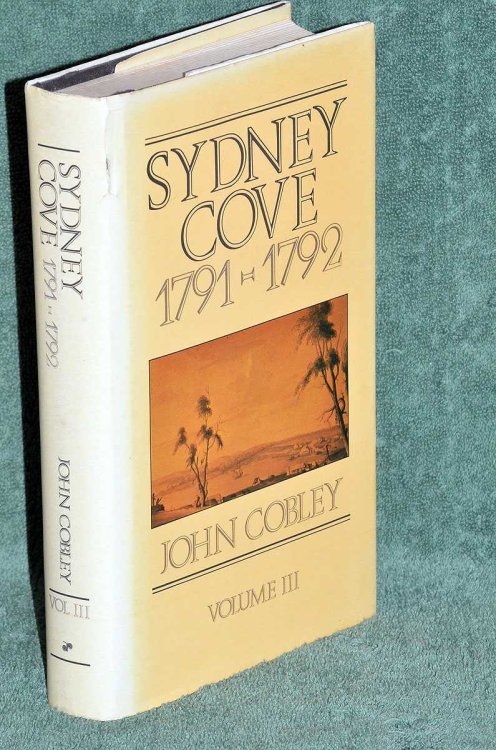 Sydney Cove: 1791 - 1792: Volume 3