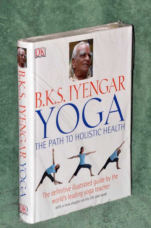 Yoga the Path to Holistic Health: The Definitive Step-by-step Guide