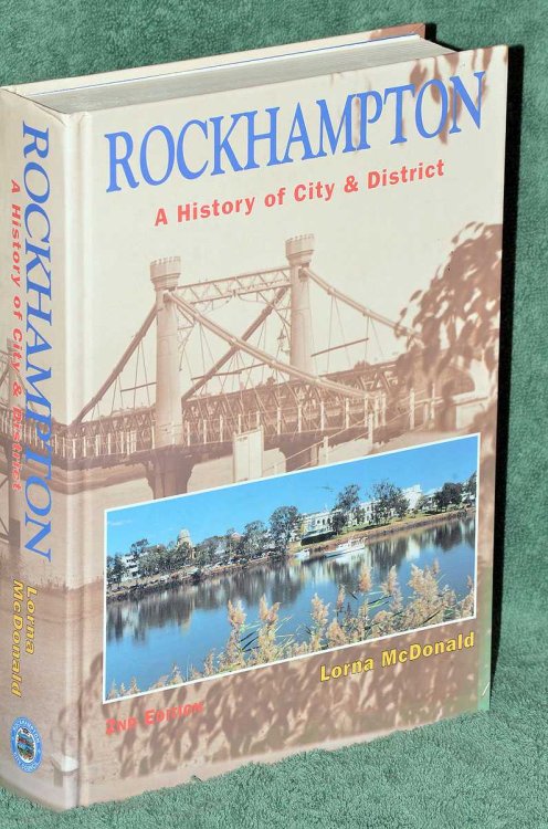 Rockhampton : A History of City and District