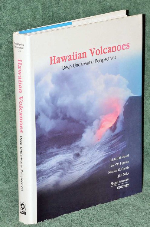 Hawaiian Volcanoes: Deep Underwater Perspectives