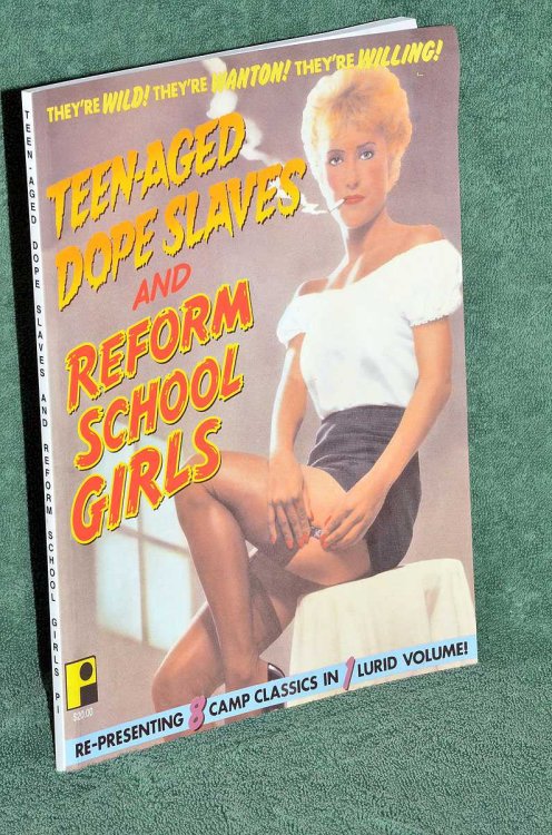 Teen-Aged Dope Slaves and Reform School Girls