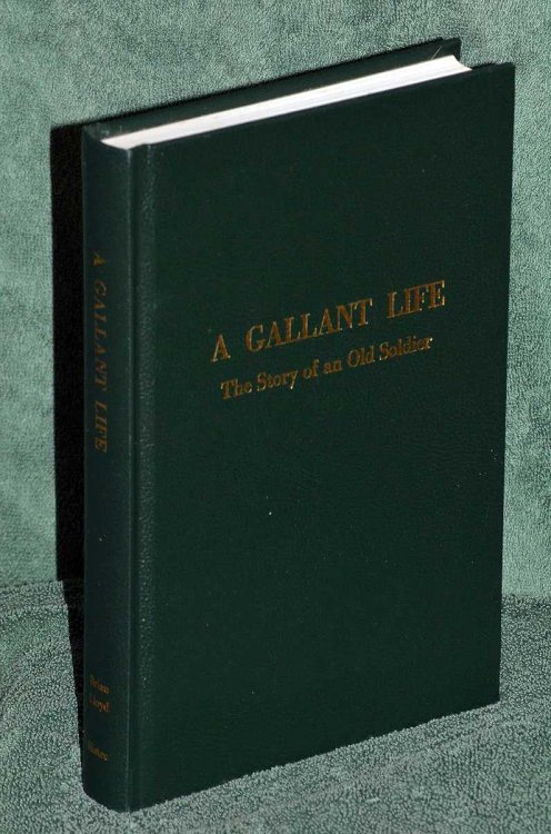 Tales of the Ten Mile. A Gallant Life: The Story of an Old Soldier