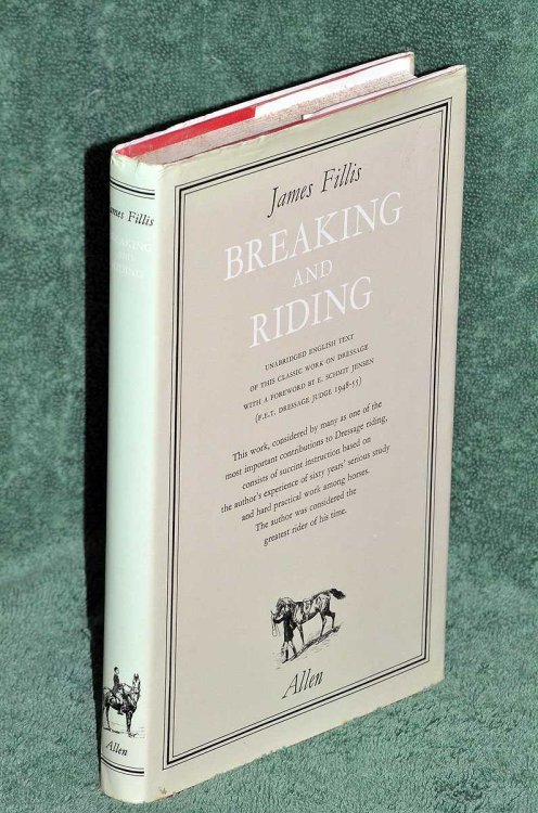 Breaking and Riding: Unabridged English Text of this Classic Work on Dressage
