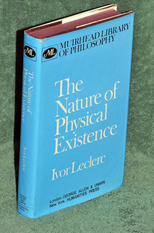 The Nature of Physical Existence (Muirhead Library of Philosophy)